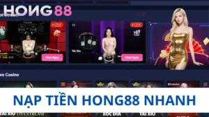 nạp tiền hong88