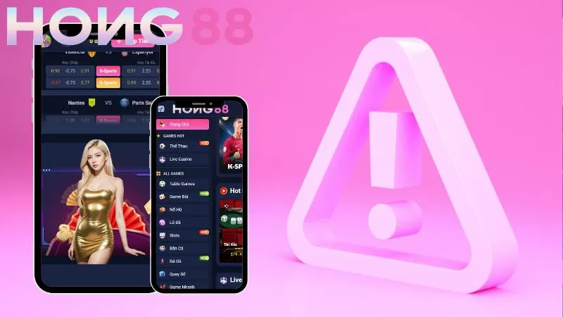 Lưu ý khi tải app Hong88 về máy